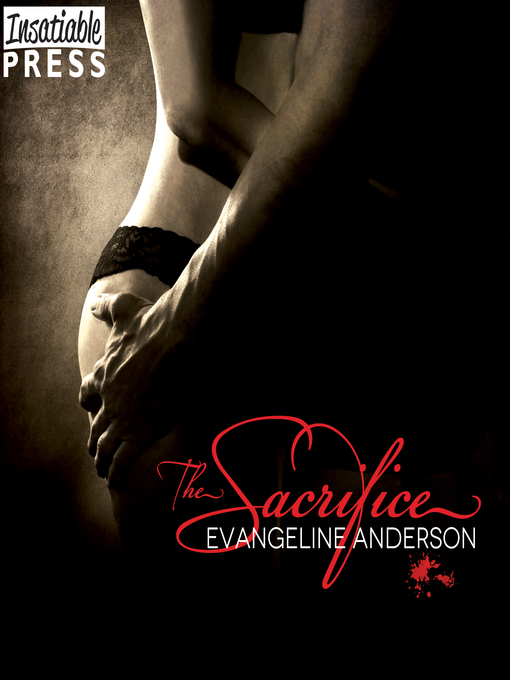 Title details for The Sacrifice by Evangeline Anderson - Available